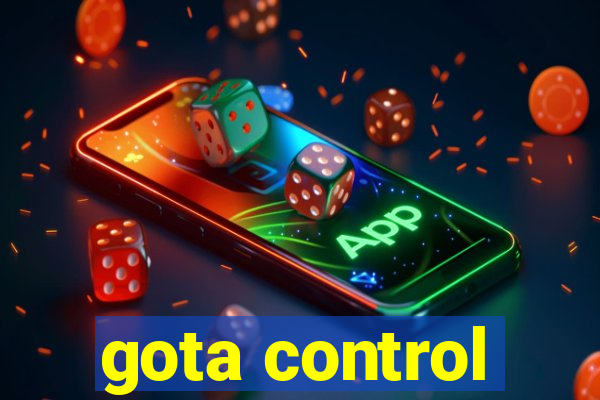 gota control